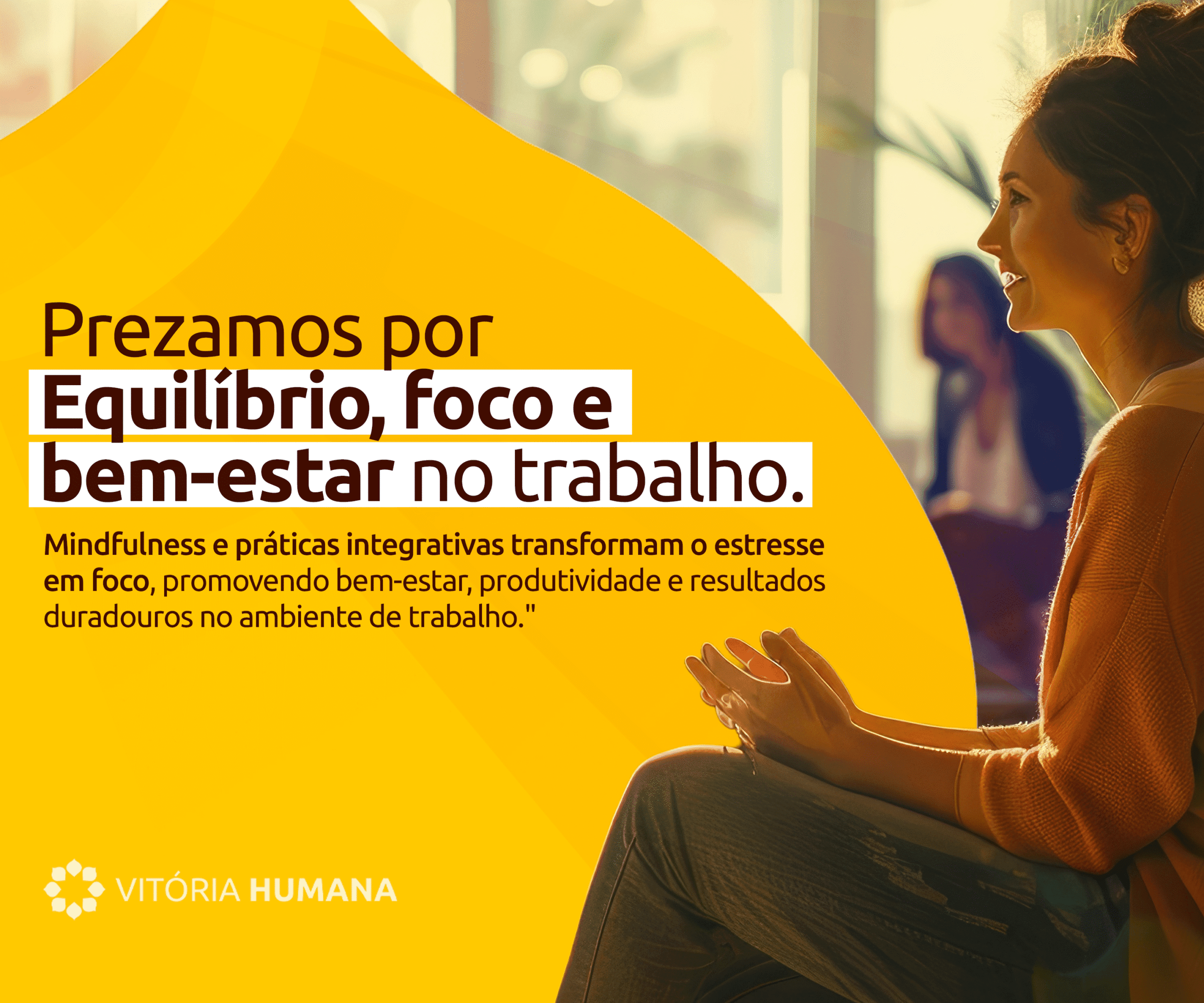 Prezamos por equilíbrio, foco e bem-estar no trabalho